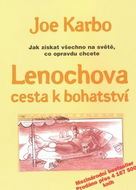 Lenochova cesta k bohatství: Jak získat všechno na světě co opravdu chcete - Kniha