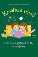 Kreativní učení s kineziologickými cviky a mudrami - Kniha