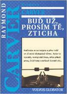 Buď už, prosím tě, zticha - Kniha