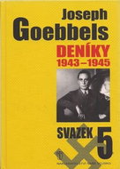 Joseph Goebbels Deníky 1945-1945: Svazek 5 - Kniha