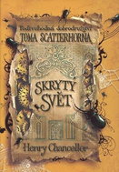 Skrytý svět: Podivuhodná dobrodružství Toma Scatterhorna II - Kniha