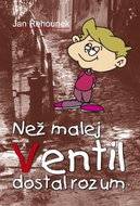Než malej Ventil dostal rozum - Kniha