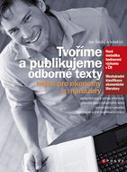 Tvoříme a publikujeme odborné texty: nejen pro ekonomy a manažery - Kniha