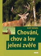 Chování, chov a lov jelení zvěře - Kniha