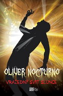 Oliver Nocturno Vražedný svit slunce - Kniha