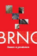 Brno: časem a prostorem - Kniha
