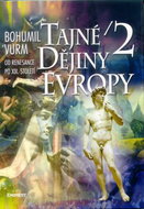Tajné dějiny Evropy 2: Od renesance po XIX. století - Kniha