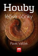 Houby a jejich léčivé účinky - Kniha