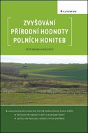Zvyšování přírodní hodnoty polních honiteb - Kniha
