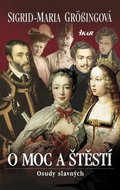 O moc a štěstí: Osudy slavných - Kniha