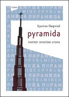 Pyramida: Portrét upuštěné utopie - Kniha