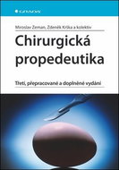 Chirurgická propedeutika: Třetí, doplněné a přepracované vydání - Kniha