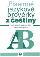 Písemné jazykové prověrky z češtiny: pro 2. stupeň základních škol ve dvou variantách - Kniha
