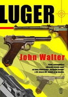 Luger: Vývoj samonabíjecí vojenské pistole Luger od doby německého "zbrojního boomu"... - Kniha
