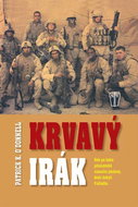 Krvavý Irák: Bok po boku příslušníků námořní pěchoty, kteří dobyli Fallúdžu - Kniha