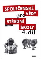 Společenské vědy pro středních škol 4.díl: Učebnice - Kniha