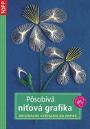 Pôsobivá niťová grafika: Originálne vyšívanie na papier - Kniha