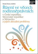Řízení ve věcech rodinněprávních: v České republice, Slovenské republice a Německu a aktuální problé - Kniha