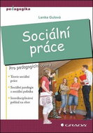Sociální práce: Pro pedagogické obory - Kniha