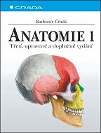 Anatomie 1.: Třetí, upravené a doplněné vydání - Kniha