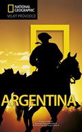 Argentina: Velký průvodce National Geographic - Kniha