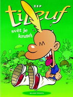 Titeuf Svět je krutej - Kniha