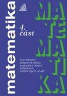 Matematika pro SOŠ a studijní obory SOU 4.část - Kniha