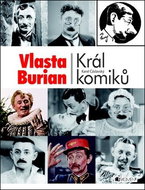 Vlasta Burian Král komiků - Kniha