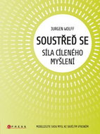 Soustřeď se Síla cíleného myšlení - Kniha