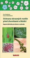 Ochrana okrasných rostlin před chorobami a škůdci - Kniha