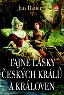 Tajné lásky českých králů a královen - Kniha