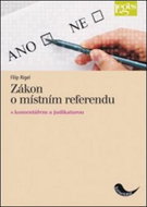 Zákon o místním referendu s komentářem a judikaturou - Kniha