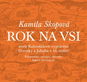 Rok na vsi: aneb Kalendářové vyprávění Dorotky a Jakuba z 19. století - Kniha