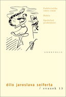 Dílo Jaroslava Seiferta, svazek 13: Publicistika 1933-38, Dubia, Společná prohlášení - Kniha