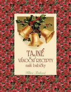 Tajné vánoční recepty naší babičky - Kniha