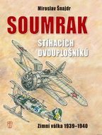 Soumrak stíhacích dvouplošníků: Zimní válka 1939-1940 - Kniha