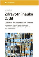 Zdravotní nauka 2.díl: Učebnice pro obor sociální činnost - Kniha