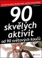 90 skvělých aktivit od 90 světových koučů - Kniha