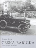 Česká babička: aneb Cizinec je našinec - Kniha