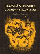 Pražská strašidla: a všemožná jiná zjevení - Kniha