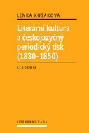 Literární kultura a českojazyčný periodický tisk (1830-1850) - Kniha