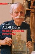 Veselá cesta životem Adolf Born - Kniha