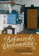 Böhmische Weihnachten: und Weihnachtstraditionen in der Böhmischen Küche - Kniha