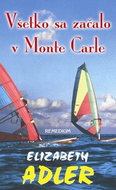 Všetko sa začalo v Monte Carle - Kniha