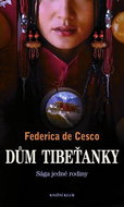Dům Tibeťanky: Sága jedné rodiny - Kniha