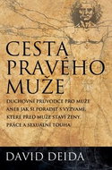Cesta pravého muže: Duchovní průvodce pro muže - Kniha