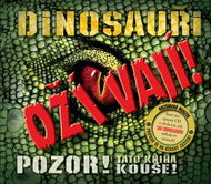 Dinosauři ožívají! 3D: POZOR! Tato kniha kouše - Kniha