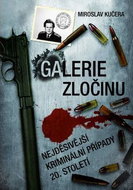 Galerie zločinu: Nejděsivější kriminální zločiny 20. století - Kniha