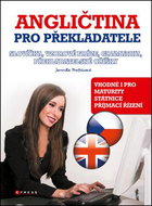 Angličtina pro překladatele: Slovíčka, vzorové fráze, gramatika, překladatelské oříšky - Kniha