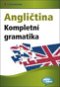 Angličtina Kompletní gramatika: pro úroveň A1-C2, 24 zkušebních testů - Kniha